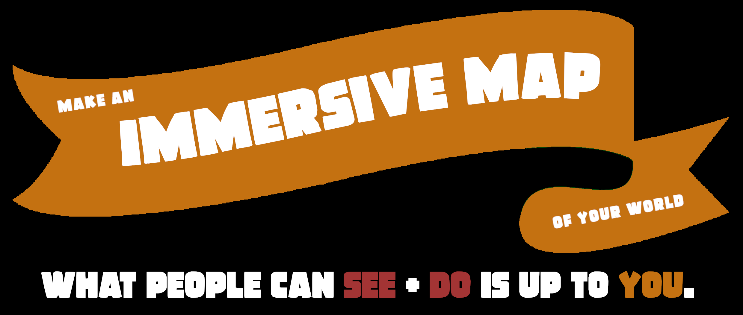 Make an immersive map of your world
