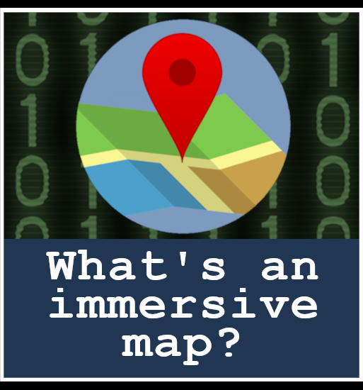 What's an immersive map?